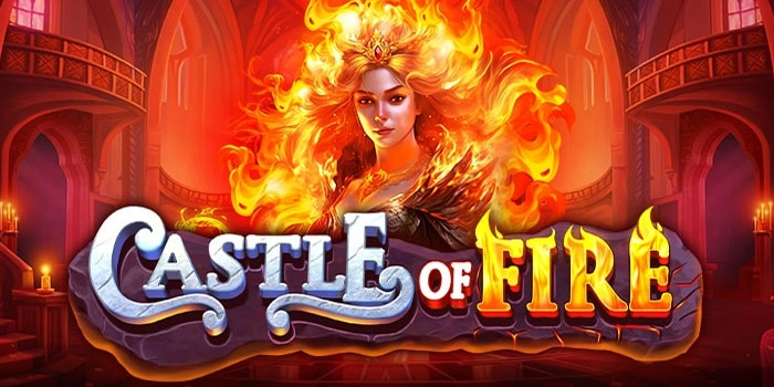 Panduan Memenangkan Hadiah Besar Slot Castle Of Fire Bagi Pemula