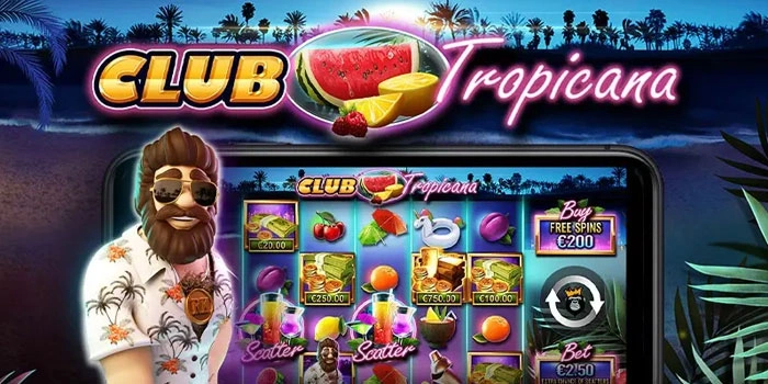 Cara Menang Besar Dengan Modal Receh Di Slot Club Tropicana